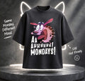 AAHHHH MONDAYS!